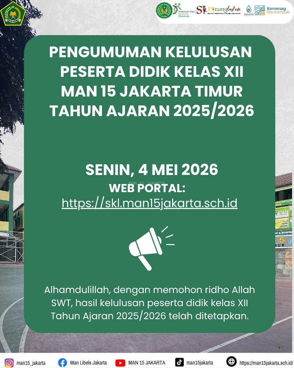 PENGUMUMAN KELULUSAN PESERTA DIDIK KELAS XII MAN 15 JAKARTA TAHUN AJARAN 2025/2026