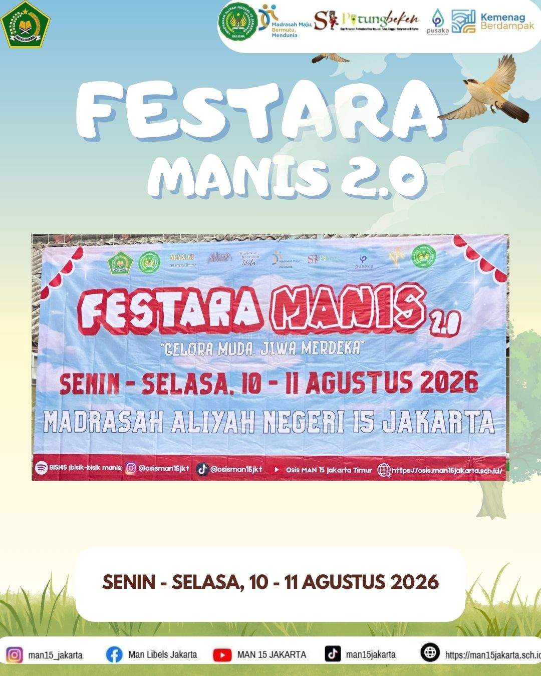 FESTARA MANIS 2.0 2026: Semarak Kemerdekaan, Gelora Muda dan Jiwa Merdeka di MAN 15 Jakarta